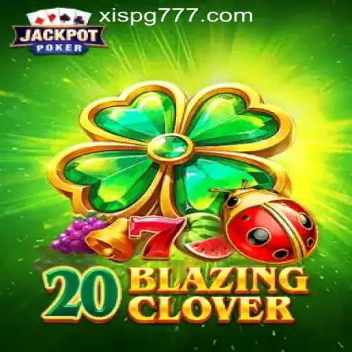 Unveiling the Excitement of 20BlazingClover: A Deep Dive into the Game